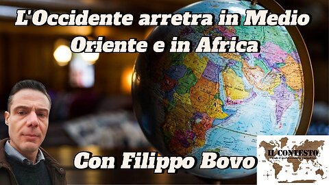 L’Occidente arretra in Medio Oriente e in Africa | Filippo Bovo