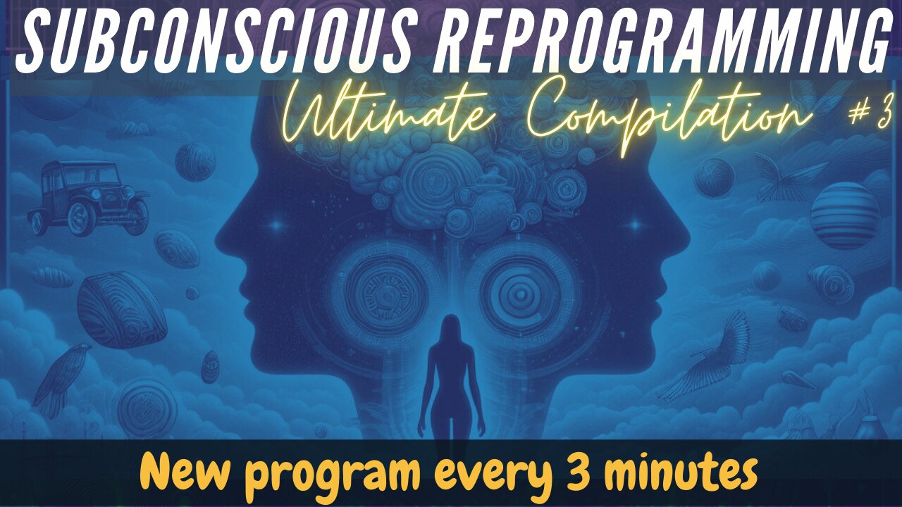 Ultimate Subconscious Program Compilation