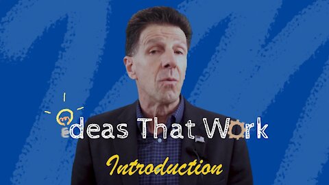 Ideas That Work | Introduction