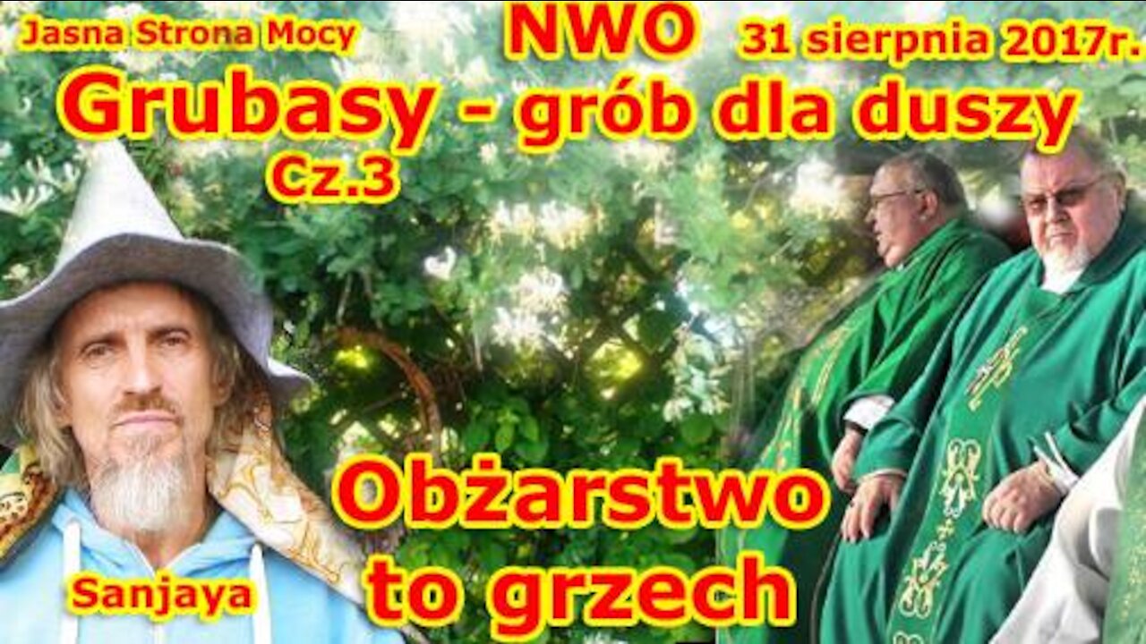 Grubasy - grób dla duszy część 3 Obżarstwo to grzech NWO