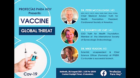 Dr. Peter McCullough, Dr. Mike Yeadon, Dr. Elizabeth Lee Vliet en "Profecías Para Hoy"