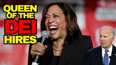 Kamala Harris Is Still A DEI Hire