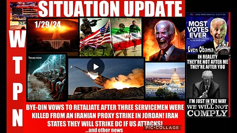 WTPN SITUATION UPDATE 1/29/24 (related info and links in description)
