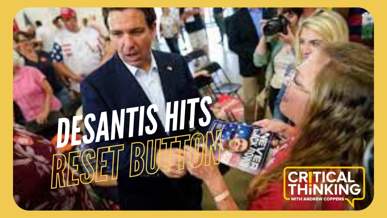 Ron DeSantis Hits the Reset Button, Is That Bad? | 08/09/23