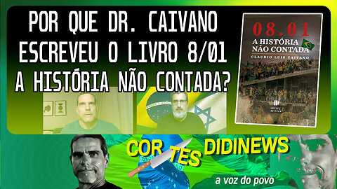 Por que Dr. Caivano escreveu o livro 8/01 A História Não Contada?