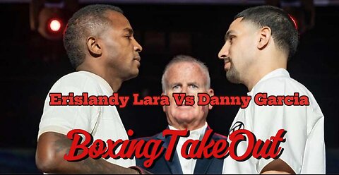 Erislandy Lara Vs Danny Garcia #CaneloBerlanga