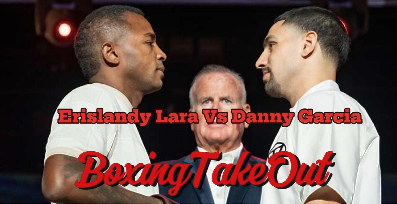 Erislandy Lara Vs Danny Garcia #CaneloBerlanga