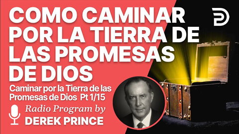 Como Caminar por la Tierra de las Promesas de Dios 1 de 15 - Josue Nuestro Modelo a Seguir