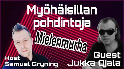 Myöhäisillan pohdintoja - Jukka Ojala