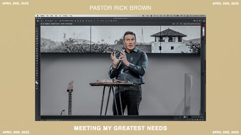 Meeting My Greatest Needs | Rick Brown