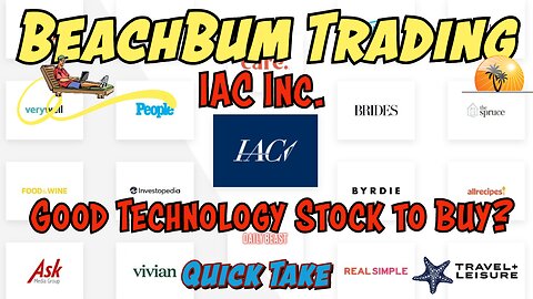 IAC | IAC Inc | Good Technology Stock to Buy? | Quick Take
