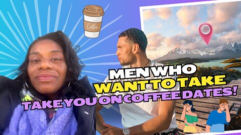 Flashback: Astro Talk: When Men Want to Take Women on Coffee Dates