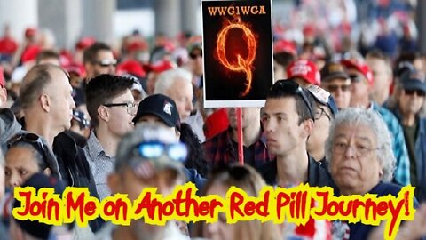 Q ~ Join Me on Another Red Pill Journey!