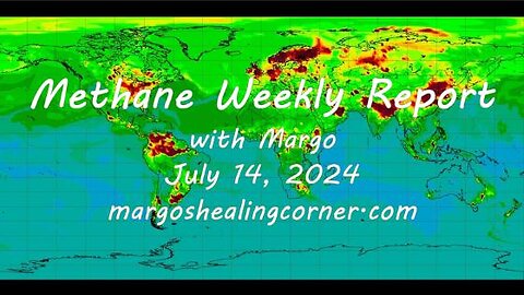 Methane Weekly Report with Margo (July 14, 2024)