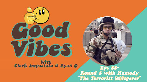 Eps. 88 - Round 2 with Hamody Jasim the "Terrorist Whisperer"