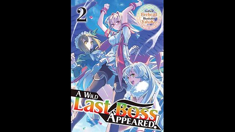 A Wild Last Boss Appeared! Volume 2