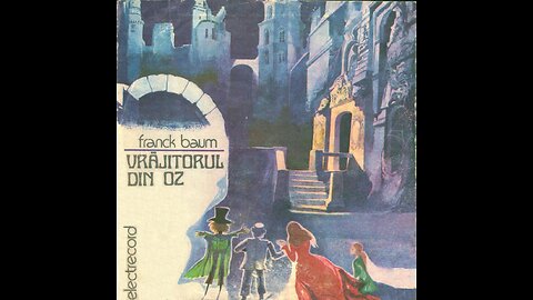 "Vrajitorul din Oz" de Franck Baum adaptare de Silvia Kerim
