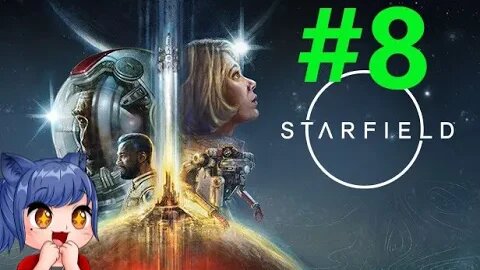 Starfield Full Playthrough Part 8