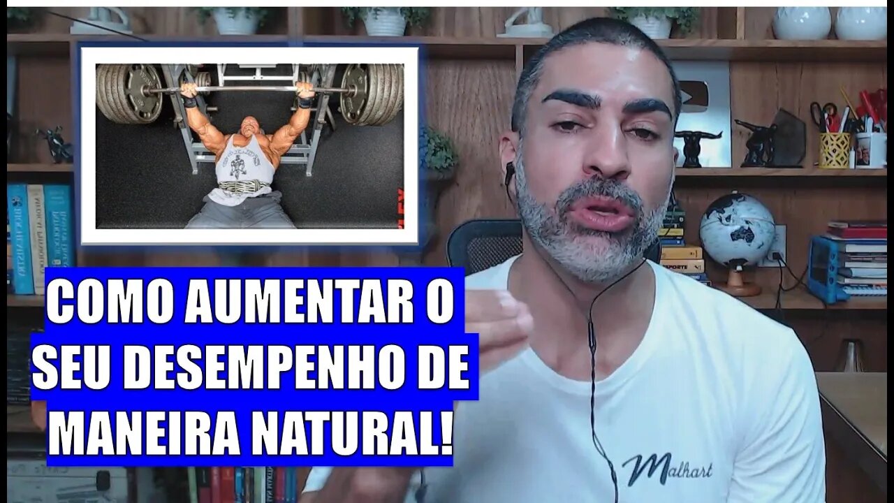 Como aumentar o desempenho de forma natural - cientificamente comprovado!
