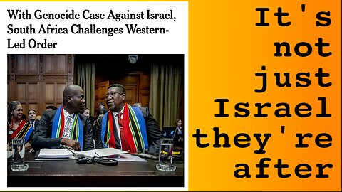 South Africa Spearheads the Attack on the West (And They Know What They’re Doing)