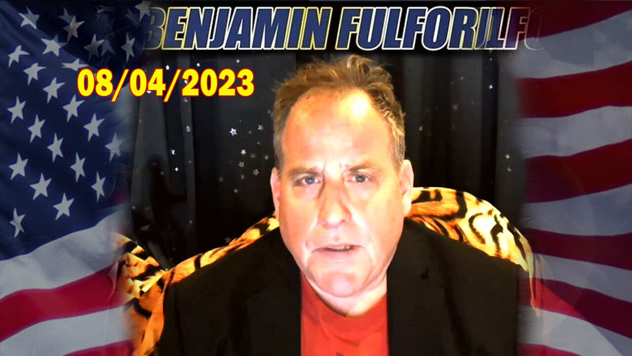 Benjamin Fulford Full Report Update August 4, 2023 - Benjamin Fulford Q&A Video