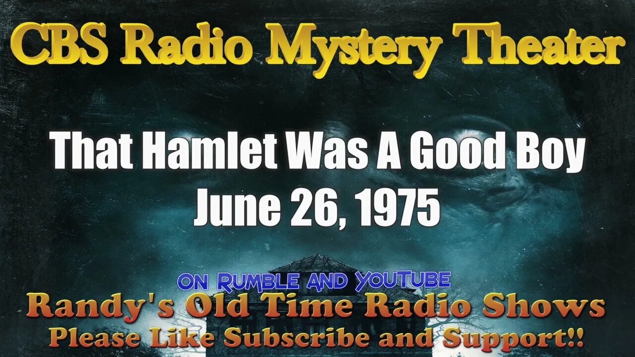 CBS Radio Mystery Theater That Hamlet Was A Good Boy June 26, 1975