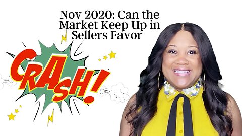 Nov 2020: Can The Market Keep Up in Sellers Favor