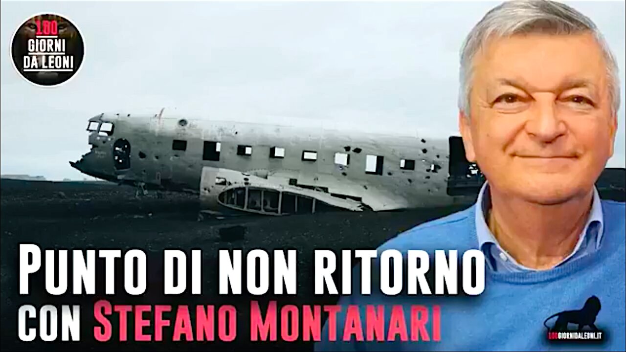 STEFANO MONTANARI - PUNTO DI NON RITORNO (15/4/2021)