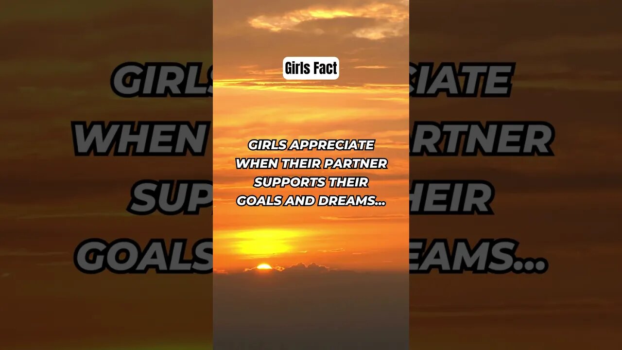 Girls appreciate when their partner supports their goals.. #shorts #girlfacts #psychologyfacts