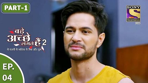 Bade Achhe Lagte Hain 2 - बड़े अच्छे लगते गते हैं - Ep 4 - Part 1 - 2nd Sept, 2021