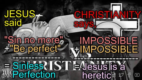 BIBLE VS CHRISTIANITY_Break Through Religious Crap-Pt 7 (Jesus Is The Heretic)