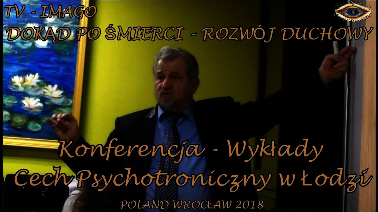 ROZWÓJ DUCHOWY - TECHNIKI UWOLNIEŃ DUCHOWYCH I REGRESJI - ŚMIERĆ I PRZEMIJANIE /2018 ©TV - IMAGO