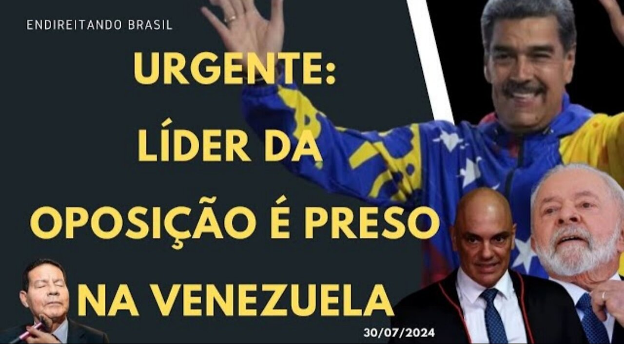 URGENTE: Líder da oposição é preso na Venezuela