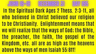 John 16-18 THE LORD'S FAITH SYSTEM EPH. 4:4 IS AS HIGH AS THE HEAVENS ABOVE THE FAITH SYSTEMS OF MEN!