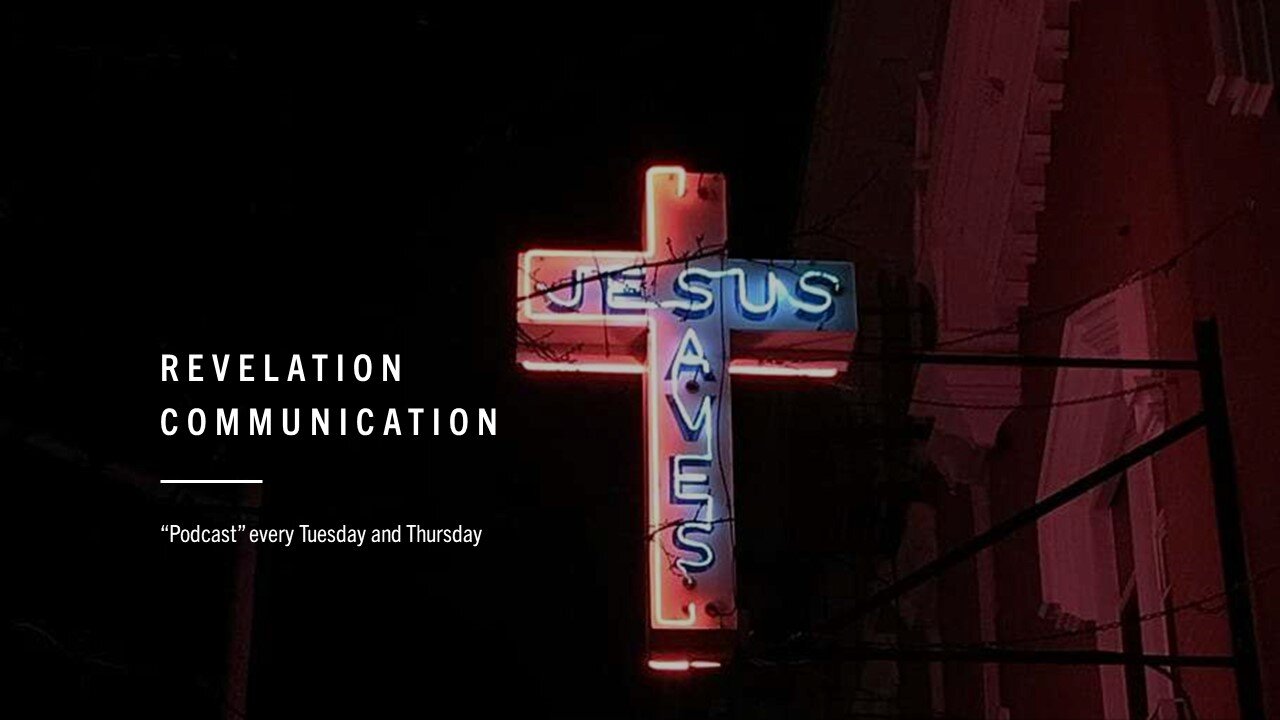 Revelation Communication - Episode 95