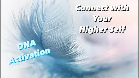 Connect with Your Higher Self Through Your Heart ~ Higher Self Light Code Activations