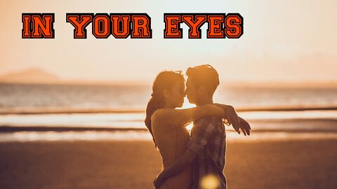 in your eyes