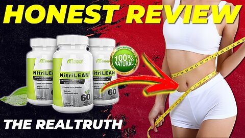 🔴 NitriLEAN, NitriLEAN Review, Nitrilean Honest Review, NitriLEAN Supplement