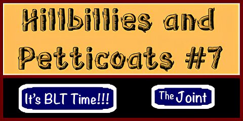The Joint ☛ It's BLT Time with The Hillbillies and Petticoat Junction!...Volume #7
