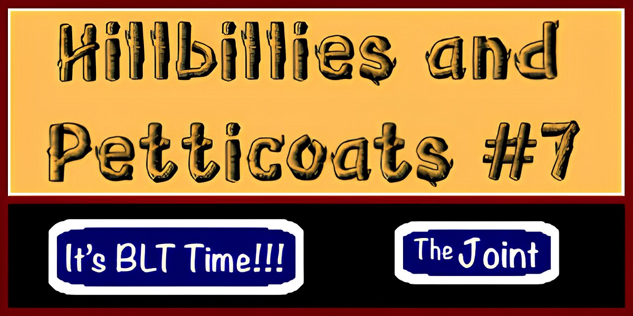 The Joint ☛ It's BLT Time with The Hillbillies and Petticoat Junction!...Volume #7