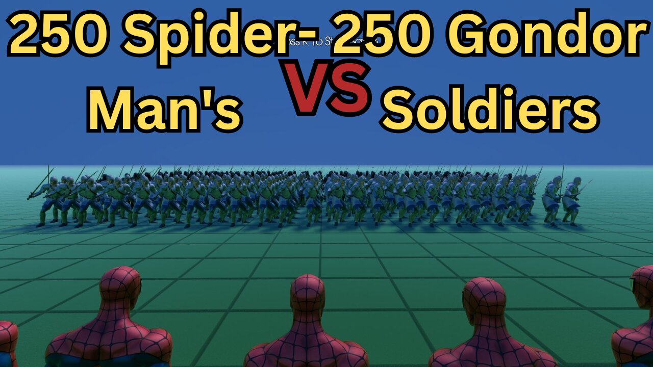 250 Spider-Man's Versus 250 Gondor Soldiers || Ultimate Epic Battle Simulator