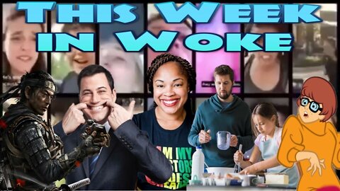 This Week in Woke
