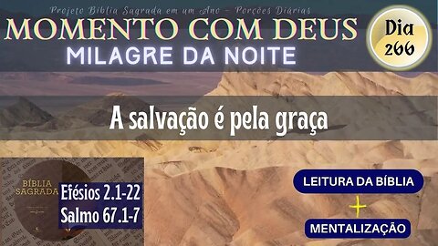 MOMENTO COM DEUS - LEITURA DIÁRIA DA BÍBLIA | MILAGRE DA NOITE - Dia 266/365 #biblia