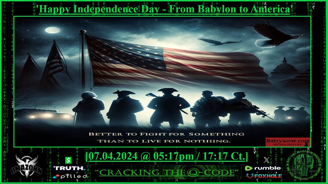 "CRACKING THE Q-CODE" - 'HAPPY INDEPENDENCE DAY - FROM BABYLON TO AMERICA'