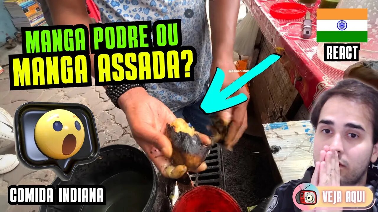 SUCO de MANGA PODRE ou MANGA ASSADA? DESCUBRA! Reagindo a COMIDAS DE RUA INDIANAS | Veja Aqui Reacts