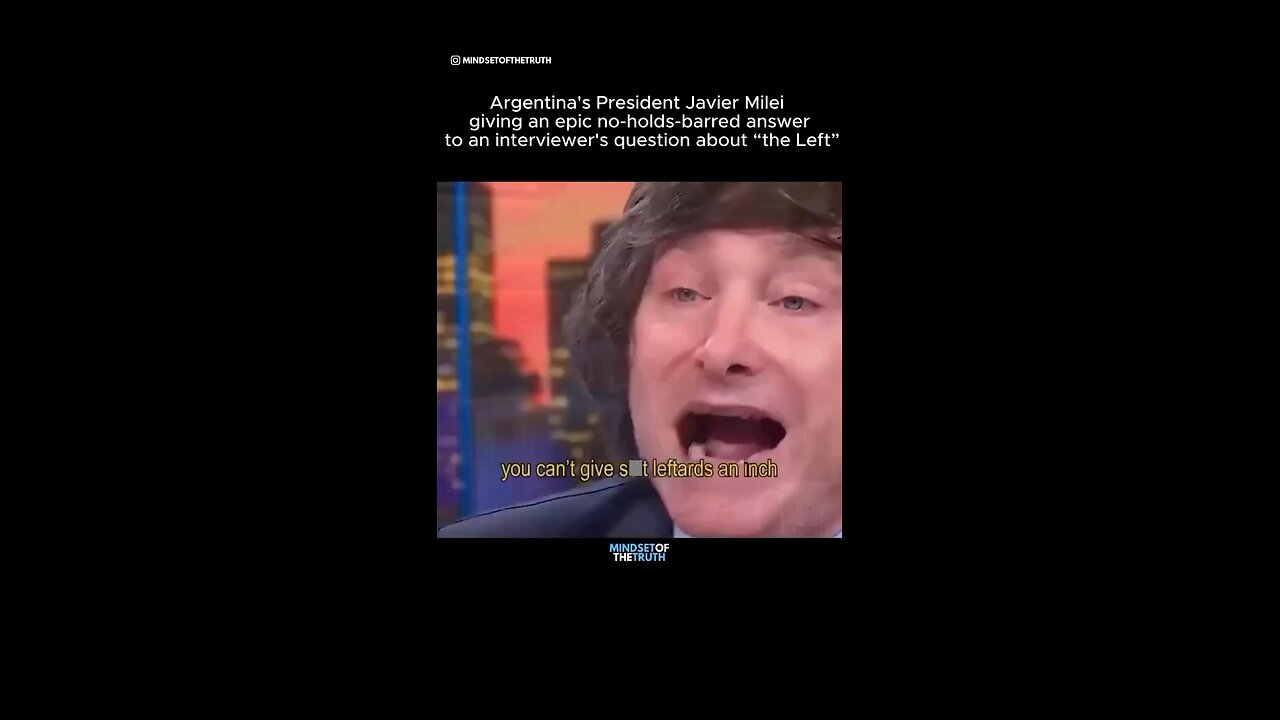 Javier Milei tells more truths.