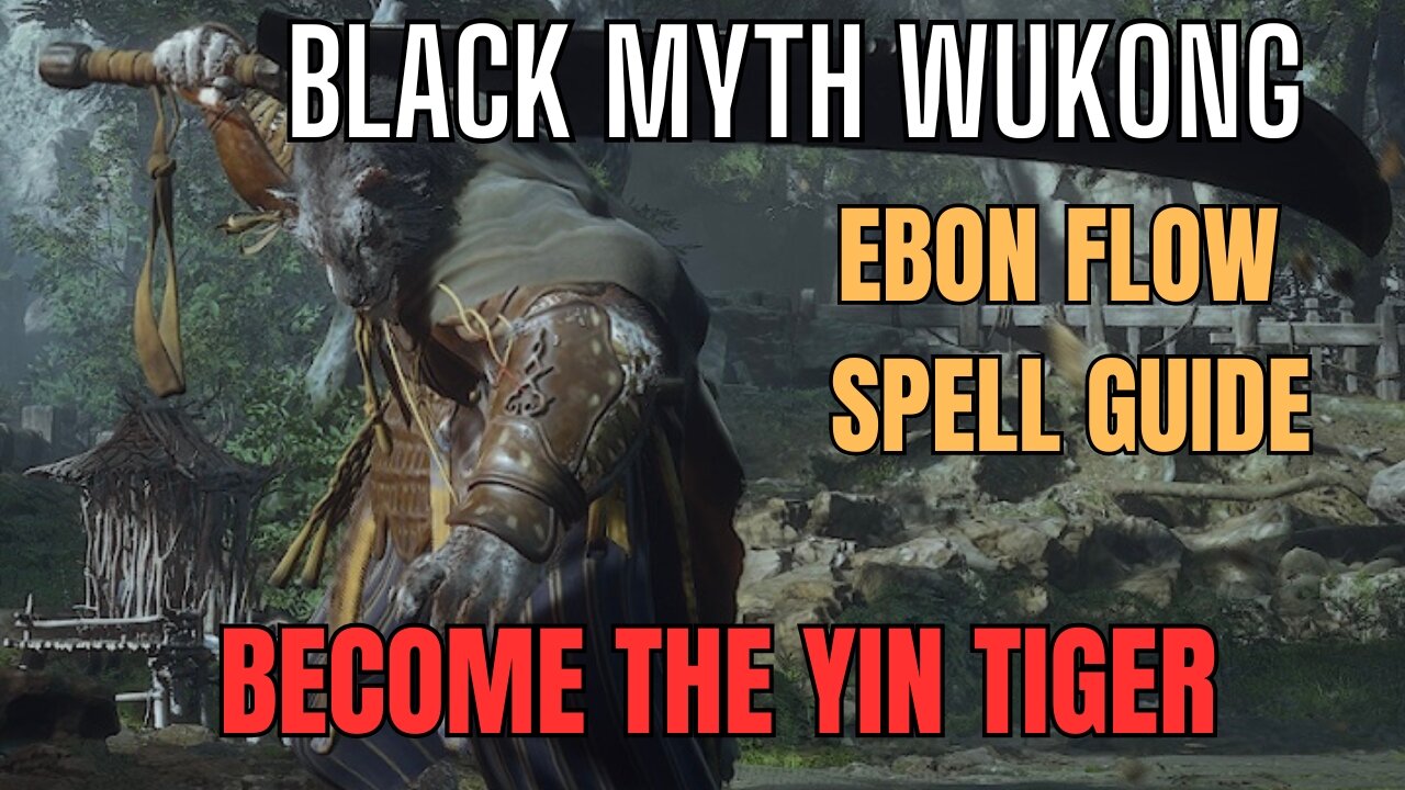 Black Myth Wukong: Ebon Flow, the best Transformation Spell, Become Yin Tiger
