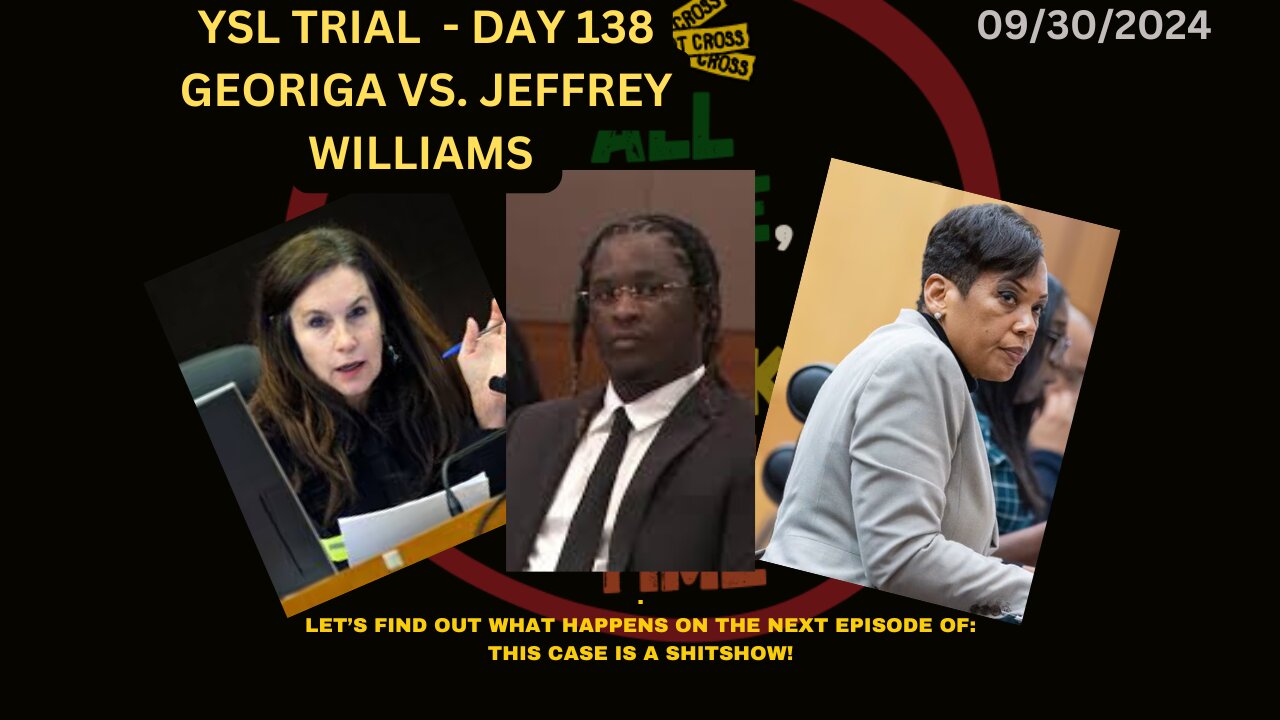 YSL TRIAL DAY 138 - COURT IS BACK IN SESSION!