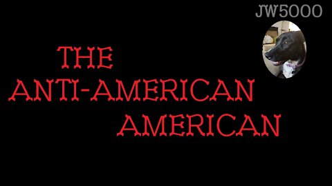 The Anti-American American