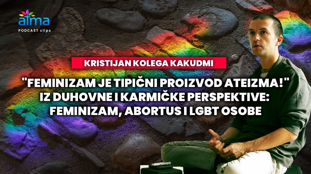"FEMINIZAM JE PROIZVOD ATEIZMA!", OSVRT IZ DUHOVNE PERSPEKTIVE: FEMINIZAM, ABORTUS, LGBTQ... / KLIP